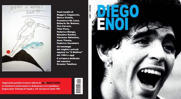 Maradona, domani in edicola il libro omaggio del Mattino: «Diego e noi», le parole dell'amore