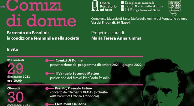 Napoli, al complesso museale delle Anime del Purgatorio ad Arco la rassegna «Comizi di donne» dedicata a Pasolini