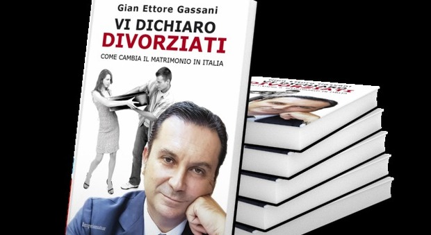 Vi dichiaro divorziati, il libro di Gian Ettore Gassani