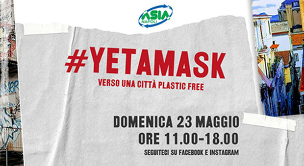«Yet a Mask», un ulteriore passo verso una Napoli plastic free