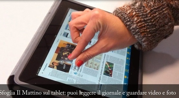 Ecco la rivoluzione digitale per i lettori de Il Mattino sui tablet: guarda il video