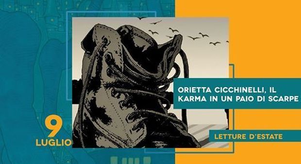 Orietta Cicchinelli il 9 luglio presenta il libro "Il karma in un paio di scarpe"