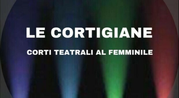 Le Cortigiane, concorso di corti teatrali: votazione dei 10 semifinalisti su Youtube fino al 31 ottobre