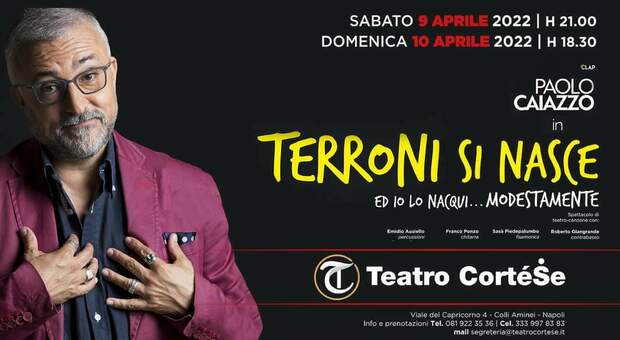 Paolo Caiazzo al teatro CorteSe: Terroni si nasce , uno spettacolo tra recitazione e musica