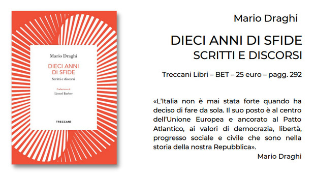 «Dieci anni di sfide: scritti e discorsi». Il nuovo libro di Mario Draghi dal 25 novembre in libreria