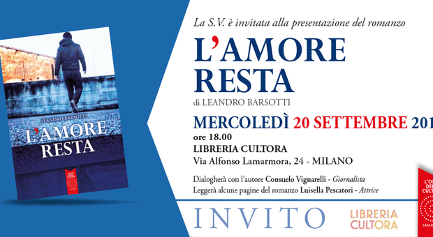 "L'amore resta", il romanzo d'esordio di Leandro Barsotti sarà presentato a Milano