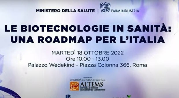 Roma, il 18 ottobre al via il convegno «Le biotecnologie in sanità: una roadmap per l'Italia»