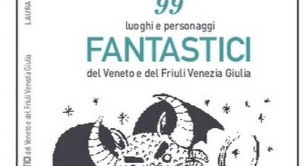 Dal Basilisco al mammut, 99 meraviglie in Veneto e Friuli