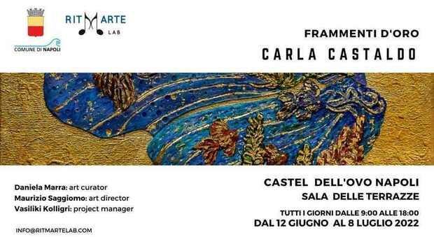 Carla Castaldo, arriva la mostra «Frammenti d'Oro» al Castel dell'Ovo