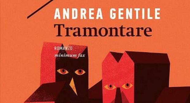 Napoli, Andrea Gentile presenta il suo romanzo «Tramontare», il 29 ottobre allo Slash Plus