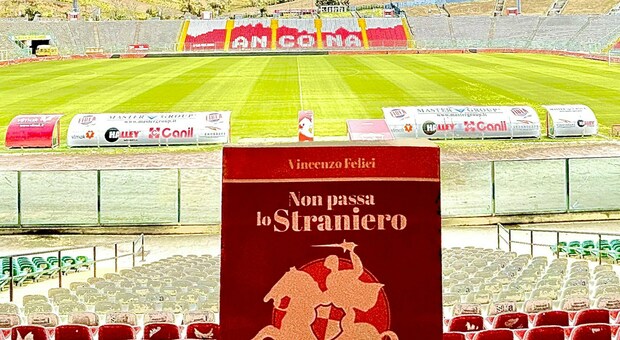 Gli stranieri del calcio anconetano in un romanzo di Vincenzo Felici: storie e aneddoti di tanti protagonisti