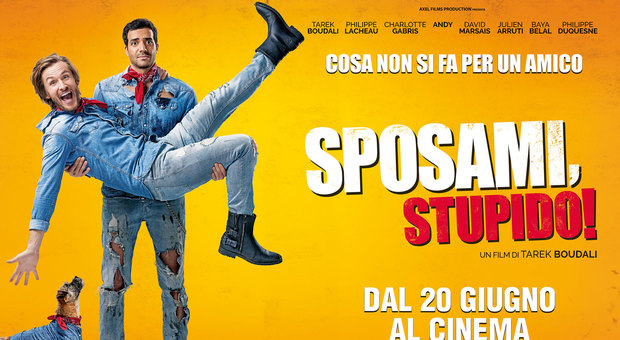 Gratis al cinema con Quotidiano Al The Space c'è “Sposami, stupido!”