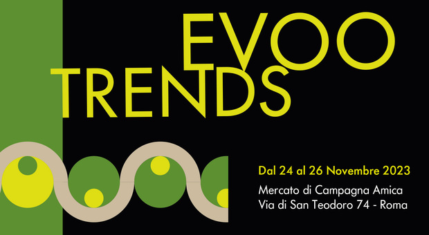 Roma, dal 24 al 26 novembre la quarta edizione dell’Evootrends: la manifestazione alla scoperta dell’olio e del made in Italy