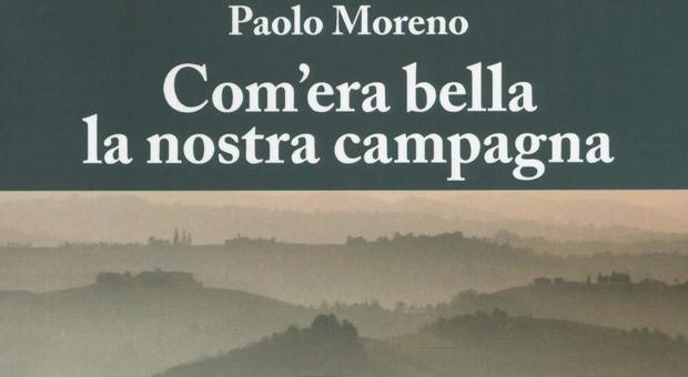 Com'era bella la nostra campagna, la nostalgia dell'infanzia nell'autobiografia di Paolo Moreno