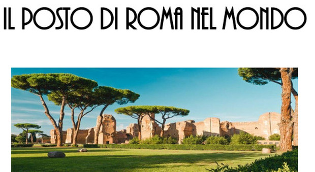 Qual è il posto di Roma nel mondo? Forum on line della Sapienza con Francesco Rutelli e Piero Schiavazzi