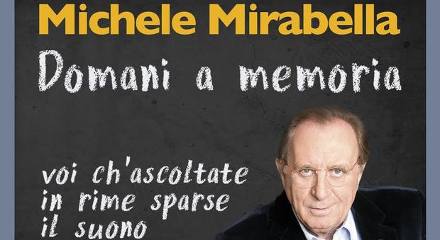 “DOMANI A MEMORIA" I classici della poesia italiana letti da Michele Mirabella