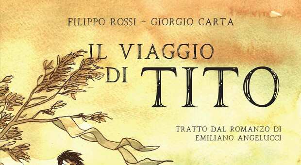 Il Viaggio di Tito e la rielaborazione in graphic novel, Emiliano Angelucci: «Entusiasta del risultato»