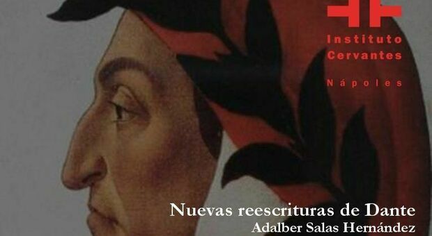 Instituto Cervantes Napoli: omaggio a Dante con il poeta venezuelano Adalber Salas Hernández