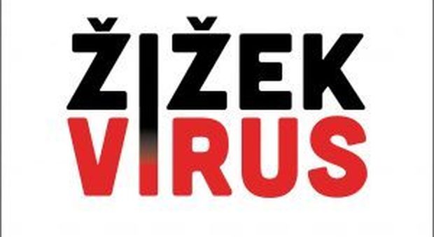 Virus, le riflessioni di Slavoj Zizek e la vita che non sarà più la stessa dopo il Covid-19