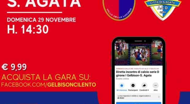 Gelbison-Sant'Agata in diretta Fb a 10 euro: novità assoluta in serie D