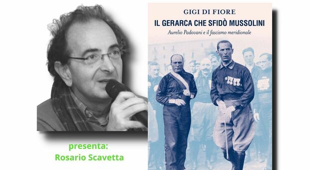 Quarto città dei libri, si presenta «Il gerarca che sfidò Mussolini» di Gigi Di Fiore