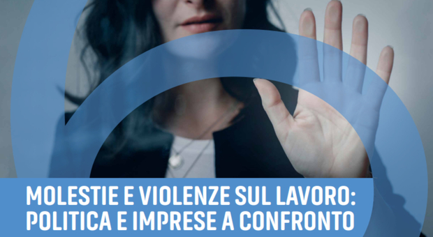 L'associazione 6come6.libera presenta molestie e violenze sul lavoro: politica e imprese a confronto