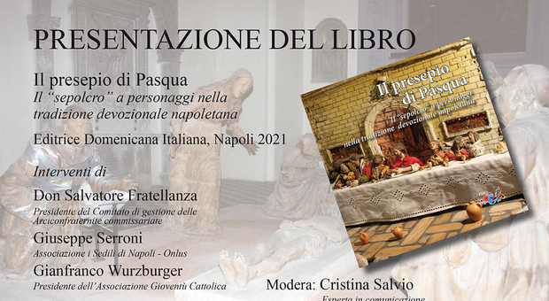 «Il Presepio di Pasqua», il libro si presenta a Napoli