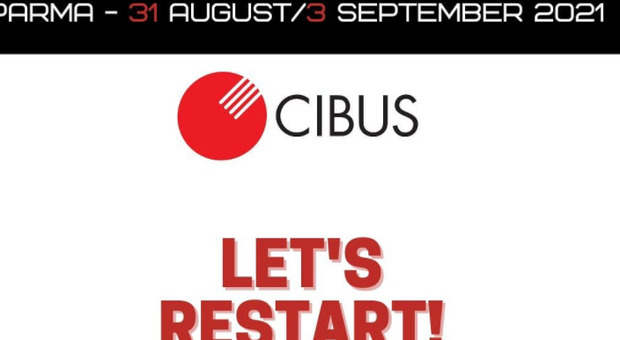 Cibus, torna a Parma la fiera internazionale in presenza: dal 31 agosto al 3 settembre