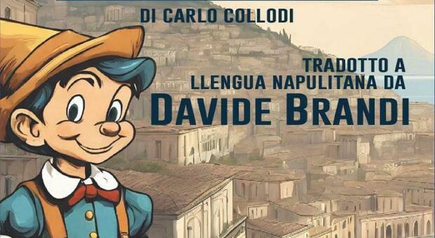 Pinocchio parla napoletano: tradotta in dialetto la fiaba di Collodi