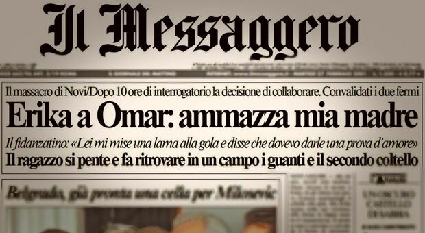 Erika e Omar: la prima pagina del Messaggero del 27 febbraio 2001, 6 giorni dopo il delitto di Novi Ligure