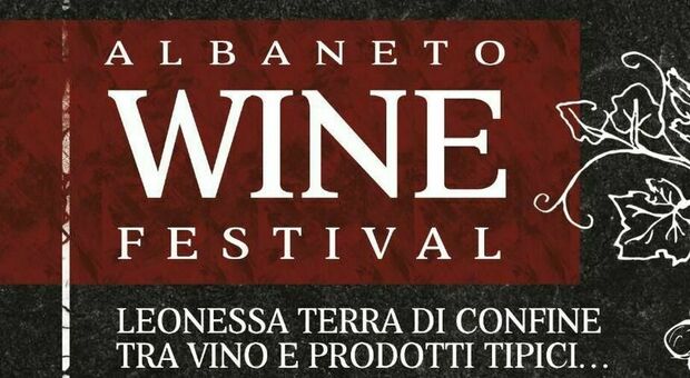 Albaneto Wine Festival: conto alla rovescia per l'evento enogastronomico, tra vini e prodotti locali