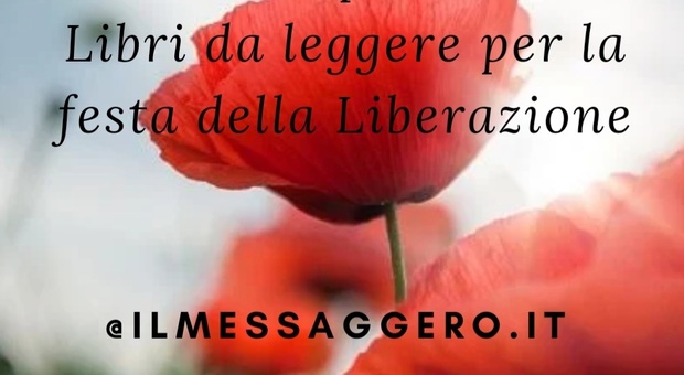 Festa della Liberazione: i libri che parlano di guerra e resistenza da leggere per il 25 aprile