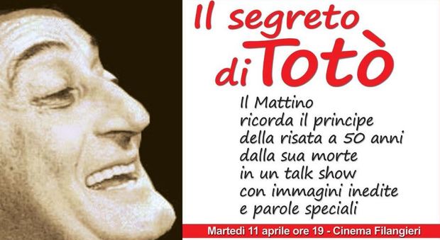 «Il segreto di Totò», il Mattino celebra il Principe della risata con una serata evento al Cinema Filangieri