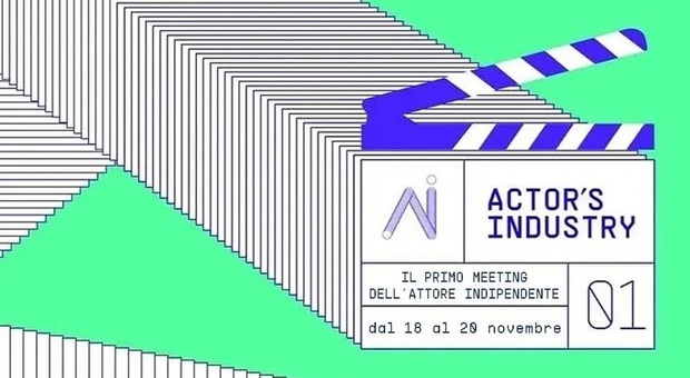Al via la prima edizione di Actor’s Industry: una due giorni a Roma che coinvolgerà appassionati e amanti del mondo del cinema