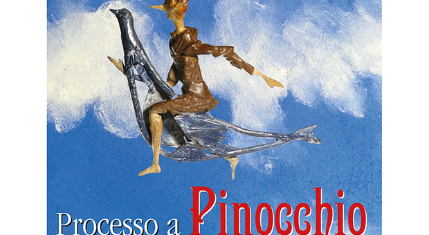 Processo a Pinocchio, da libro allo spettacolo teatrale