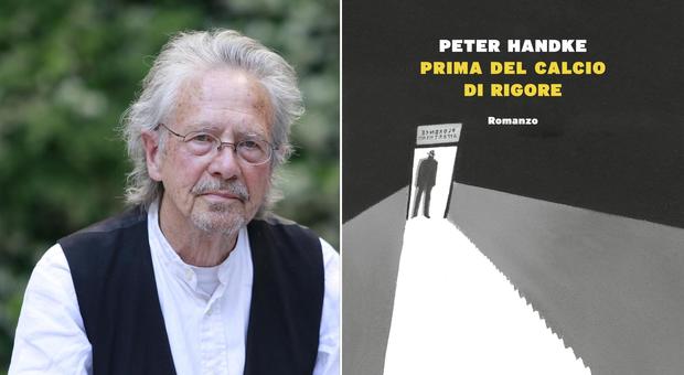Prima del calcio di rigore, il Nobel per la Letteratura 2019 Peter Handke e la paranoia