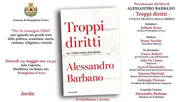 Alessandro Barbano ospite dell’amministrazione di Pomigliano per presentare il libro «Troppi diritti»