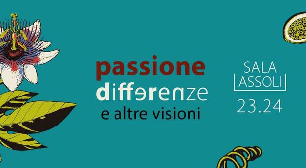 "Passione, Differenze, Altre Visioni", Sala Assoli 2023-2024