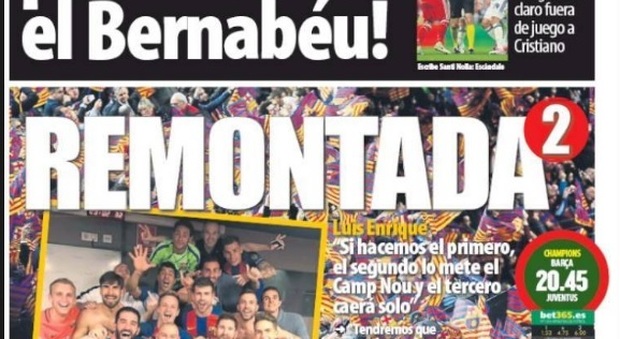 La stampa spagnola celebra il Real Madrid e incita il Barcellona per la remuntada