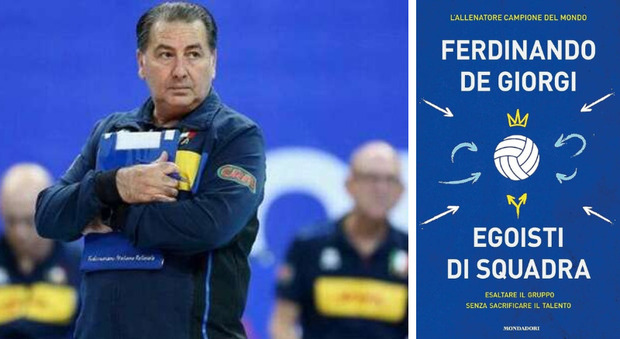 Il libro di Fefè De Giorgi: «Egoisti di squadra». L'intervista al coach: «Il pedagogo, la squadra e il mio metodo, vi racconto tutto»