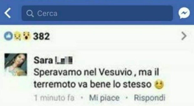 Ischia, i post razzisti contro i napoletani: «Speravamo nel Vesuvio...ma va bene anche il terremoto»