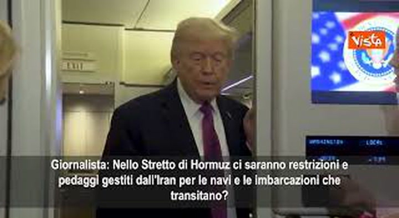 Trump Non ci saranno pedaggi nello Stretto di Hormuz non possono farlo