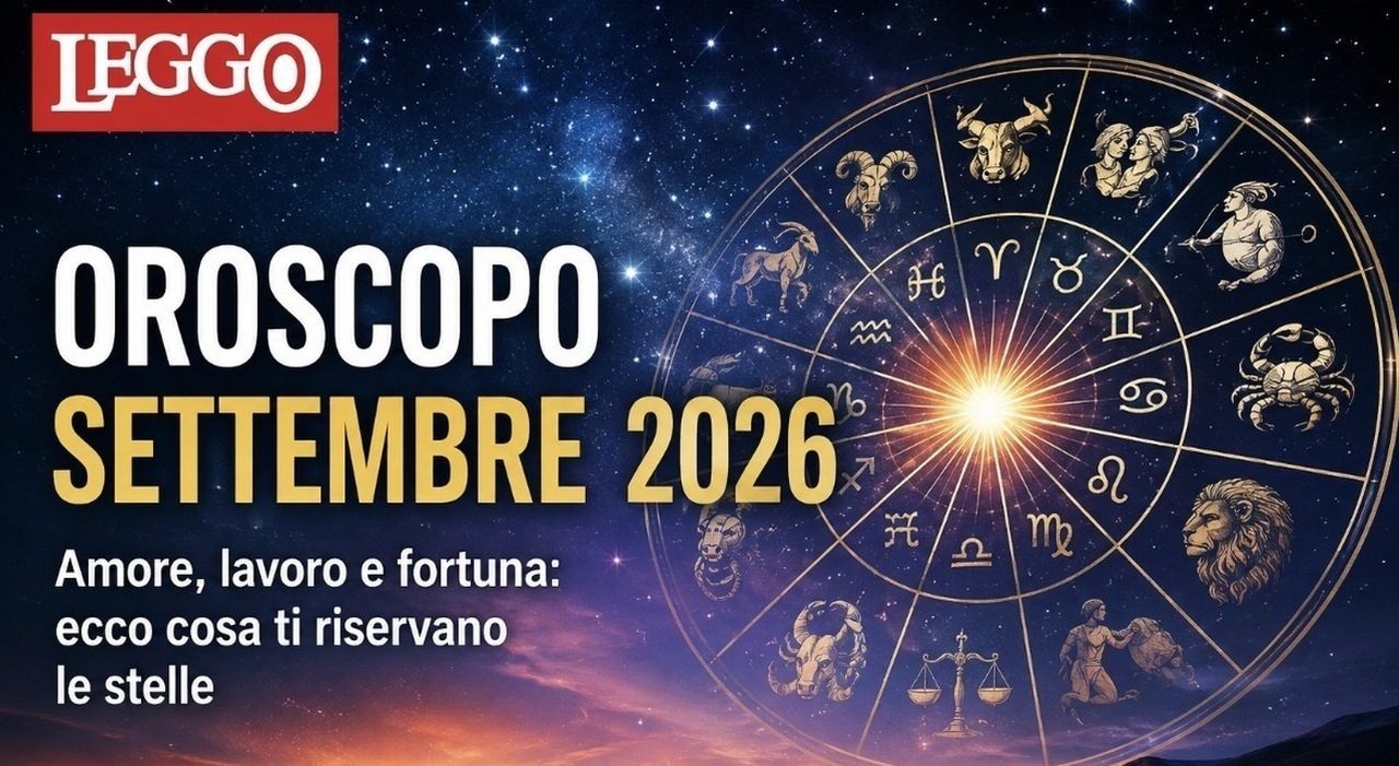 https://statics.cedscdn.it/photos/MED_HIGH/2026/08/06/9692533_24070702_oroscopo_settembre_2026_segni_favoriti_amore_soldi_lavoro_classifica.jpg