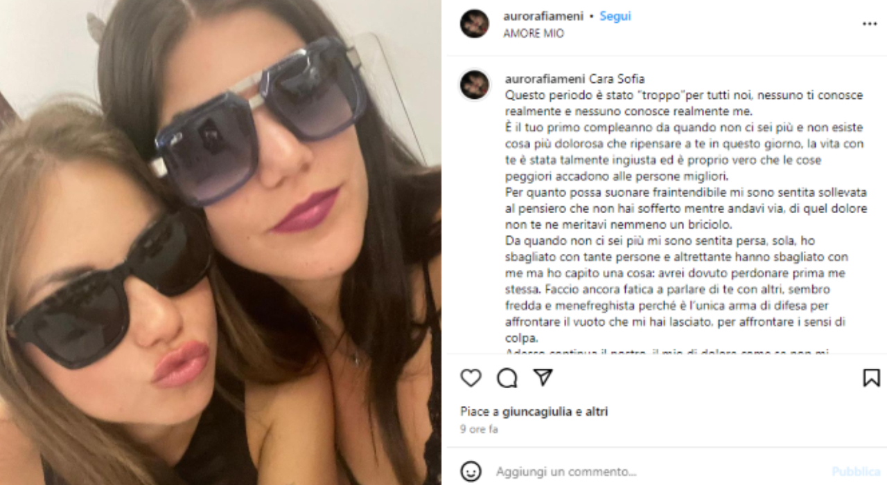 Sofia Castelli avrebbe compiuto 21 anni, la migliore amica Aurora: «Ho i  sensi di colpa, devo perdonarmi. Vivrò al 100% anche per te»