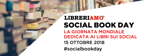 Torna il Social Book Day, tutti uniti nella rete per promuovere la lettura Torna il Social Book Day, tutti uniti nella rete per promuovere la lettura
