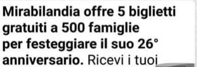 «Mirabilandia regala 500 biglietti»: la nuova, solita truffa viaggia su WhatsApp «Mirabilandia regala 500 biglietti»: la nuova, solita truffa viaggia su WhatsApp