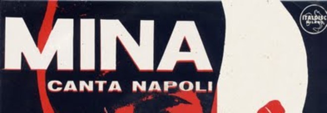 La copertina di "Mina canta Napoli" La copertina di "Mina canta Napoli"