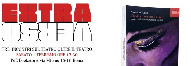 Teatro e letteratura: parte sabato al palazzo delle esposizioni la rassegna "extraverso".