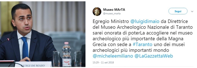Di Maio: «Taranto non ha un museo archeologico». La direttrice del MarTa gli risponde su Twitter: «Noi fra i più importanti al mondo» Di Maio: «Taranto non ha un museo archeologico». La direttrice del MarTa gli risponde su Twitter: «Noi fra i più importanti al mondo»