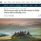 Il Telegraph elogia l'Italia: «Ecco i 20 motivi per tornare da voi quando tutto sarà finito». La classifica delle nostre bellezze